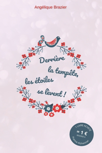 Derrière la tempête, les étoiles se lèvent !