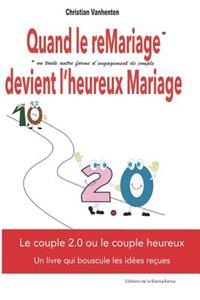 Quand Le Remariage Devient l'Heureux Mariage