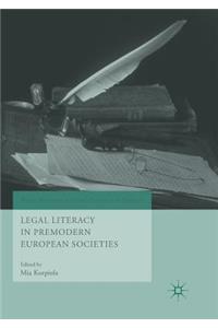 Legal Literacy in Premodern European Societies