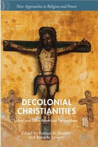 Decolonial Christianities