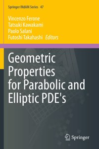 Geometric Properties for Parabolic and Elliptic Pde's