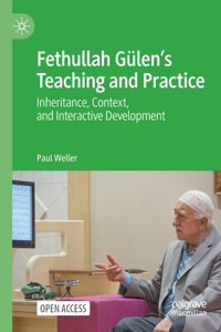 Fethullah Gülen's Teaching and Practice