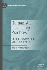 Humanistic Leadership Practices