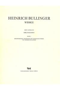 Heinrich Bullinger. Werke