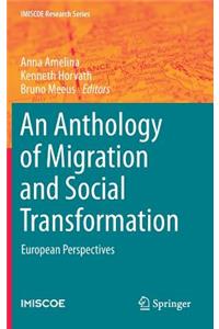 Anthology of Migration and Social Transformation