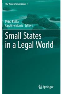 Small States in a Legal World