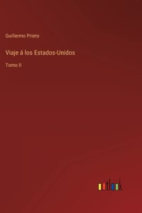 Viaje á los Estados-Unidos