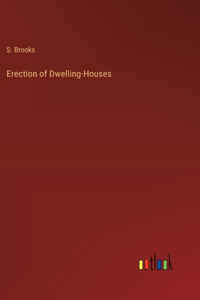 Erection of Dwelling-Houses