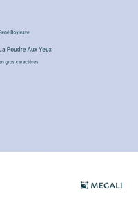 Poudre Aux Yeux