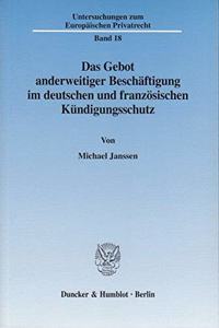 Das Gebot Anderweitiger Beschaftigung Im Deutschen Und Franzosischen Kundigungsschutz