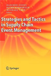 Strategies and Tactics in Supply Chain Event Management