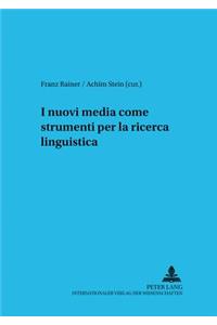 I Nuovi Media Come Strumenti Per La Ricerca Linguistica