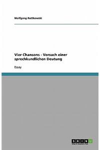 Vier Chansons - Versuch einer sprechkundlichen Deutung