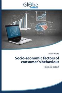 Socio-economic factors of consumer`s behaviour