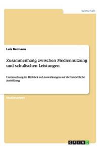 Zusammenhang zwischen Mediennutzung und schulischen Leistungen