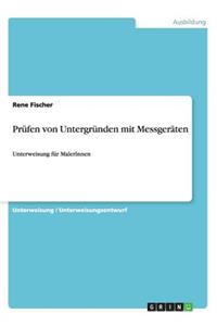 Prüfen von Untergründen mit Messgeräten