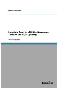 Linguistic Analysis of British Newspaper Texts on the Najaf Uprising