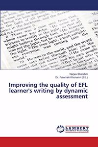 Improving the quality of EFL learner's writing by dynamic assessment