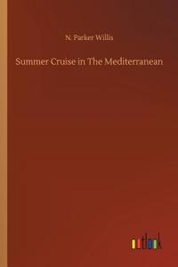 Summer Cruise in The Mediterranean