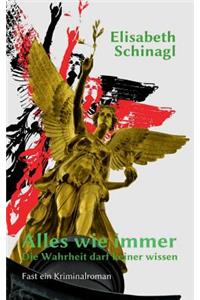 Alles wie immer - Die Wahrheit darf keiner wissen