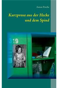 Kurzprosa aus der Hecke und dem Spind