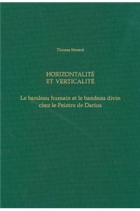 Horizontalite Et Verticalite. Le Bandeau Humain Et Le Bandeau Divin Chez La Peintre de Darius