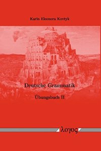 Deutsche Grammatik. Ubungsbuch II