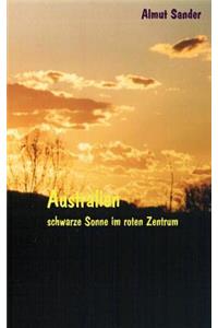 Australien - Schwarze Sonne im roten Zentrum
