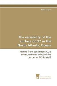 Variability of the Surface Pco2 in the North Atlantic Ocean