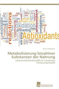 Metabolisierung bioaktiver Substanzen der Nahrung