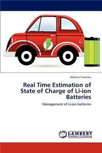 Real Time Estimation of State of Charge of Li-ion Batteries