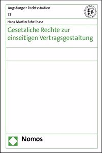 Gesetzliche Rechte Zur Einseitigen Vertragsgestaltung