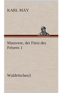 Matavese, der Fürst des Felsens 1