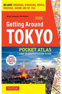 Getting Around Tokyo Pocket Atlas and Transportation Guide