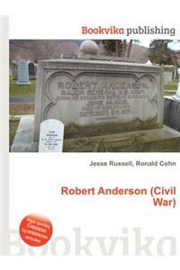 Robert Anderson (Civil War)