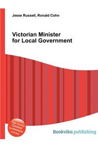 Victorian Minister for Local Government