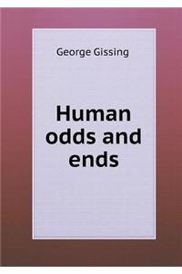 Human Odds and Ends