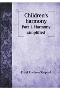 Children's Harmony Part 1. Harmony Simplified