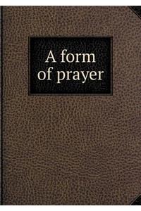 A form of prayer