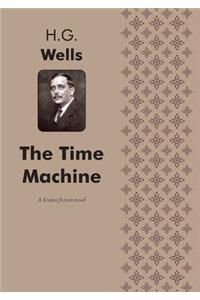 The Time Machine A Science fiction novel