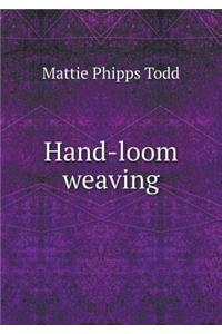 Hand-Loom Weaving. a Manual for School and Home