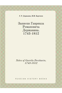 Notes of Gavrila Derzhavin. 1743-1812