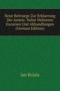Neue Beitraege Zur Erklaerung Der Aeneis
