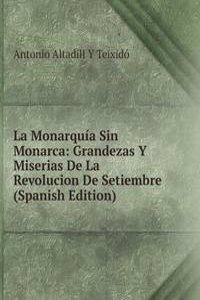 La Monarquia Sin Monarca: Grandezas Y Miserias De La Revolucion De Setiembre (Spanish Edition)
