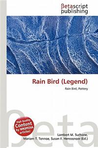 Rain Bird (Legend)