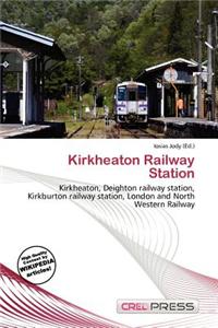 Kirkheaton Railway Station