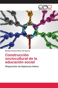 Construcción sociocultural de la educación social