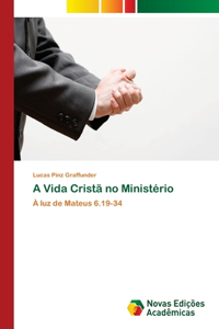 A Vida Cristã no Ministério