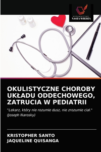 Okulistyczne Choroby Ukladu Oddechowego, Zatrucia W Pediatrii