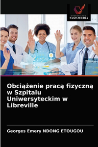 Obciążenie pracą fizyczną w Szpitalu Uniwersyteckim w Libreville